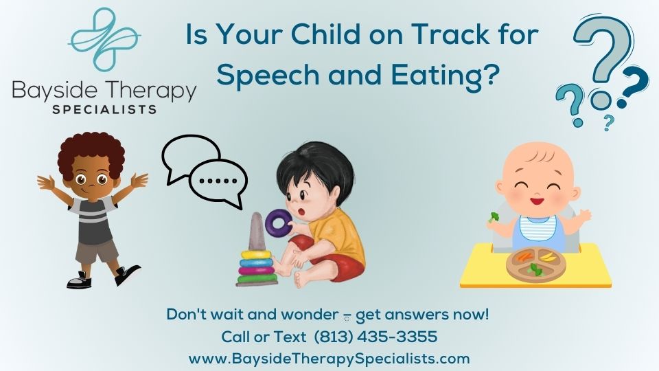 Speech, Language, and Feeding Milestones: Is Your Child on Track?